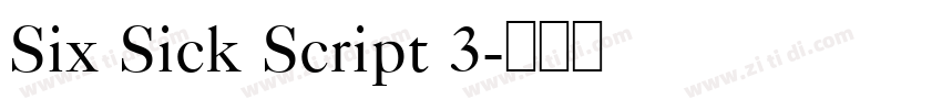 Six Sick Script 3字体转换